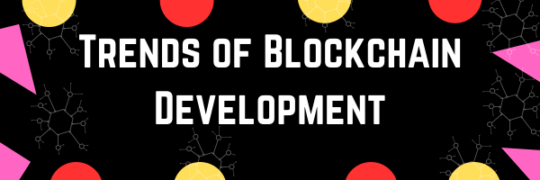 The Future of Blockchain Development: Career Opportunities and Trends 