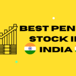 BEST PENNY STOCKS IN INDIA