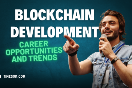 The Future of Blockchain Development: Career Opportunities and Trends