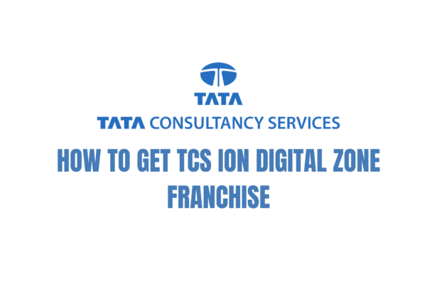 HOW TO GET TCS ION DIGITAL ZONE FRANCHISE