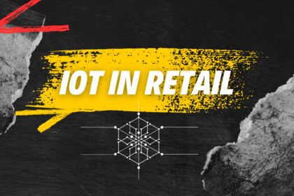 IoT in Retail: Enhancing Customer Experience and Operations.