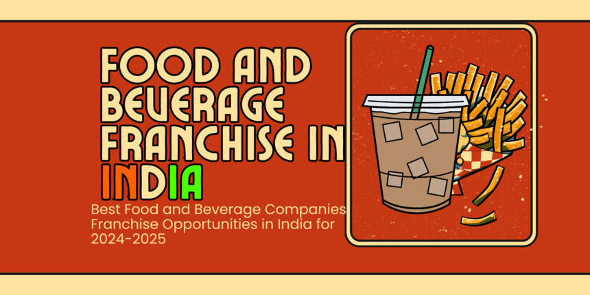 Food and Beverage Franchise in India